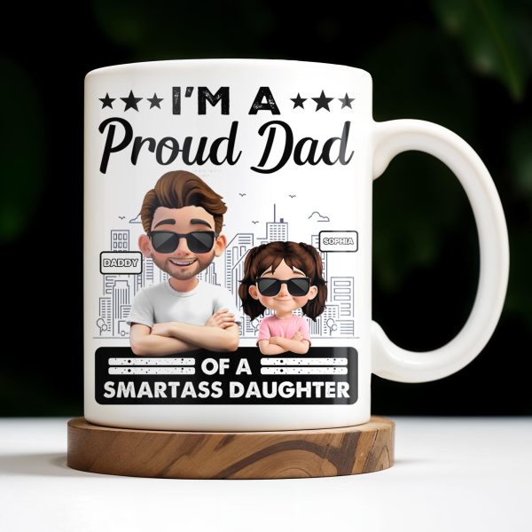 I'm A Proud Dad Of A Smart Daughter, Cityscape Design - Personalized Custom Coffee Mug - DAD207_MG