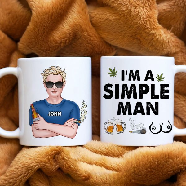 I'm A Simple Man, Gift For Pothead, Personalized Mug, Smoking Man Mug, Stoner Gift I'm A Simple Man, Gift For Pothead, Personalized Mug, Smoking Man Mug, Stoner Gift
