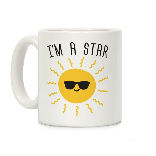 I'm A Star (Sun) Coffee Mug I'm A Star (Sun) Coffee Mug
