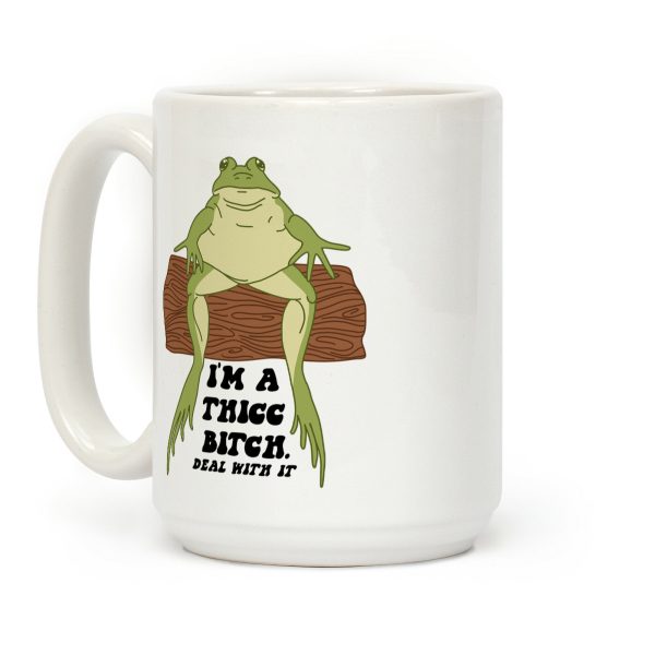 I'm A Thicc Bitch Coffee Mug I'm A Thicc Bitch Coffee Mug