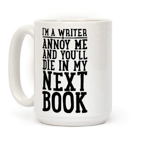 I'm A Writer Coffee Mug I'm A Writer Coffee Mug