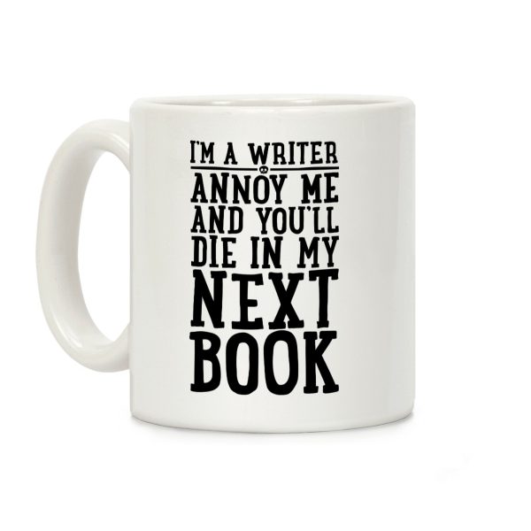 I'm A Writer Coffee Mug I'm A Writer Coffee Mug