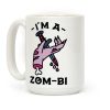 I'm a Zom-bi Coffee Mug I'm a Zom-bi Coffee Mug