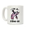 I'm a Zom-bi Coffee Mug I'm a Zom-bi Coffee Mug