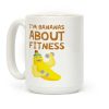 I'm Bananas About Fitness Coffee Mug I'm Bananas About Fitness Coffee Mug