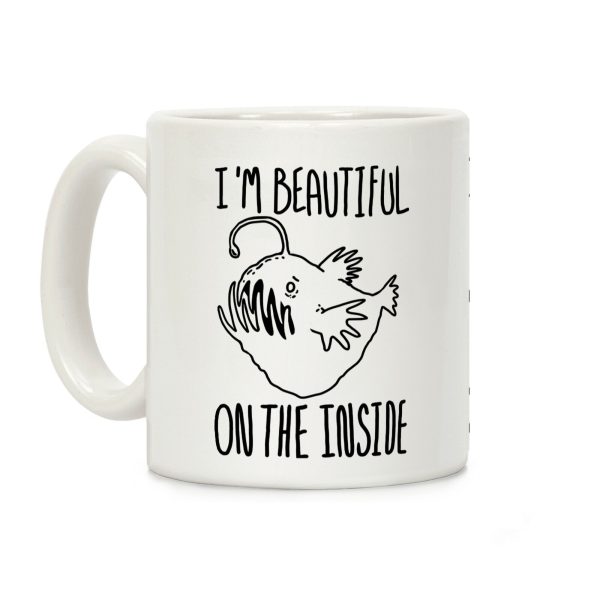I'm Beautiful On the Inside- Anglerfish Coffee Mug