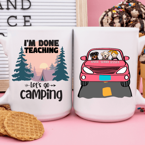I'm Done Working Let's Go Camping Dog Coffee Mug I'm Done Working Let's Go Camping Dog Coffee Mug