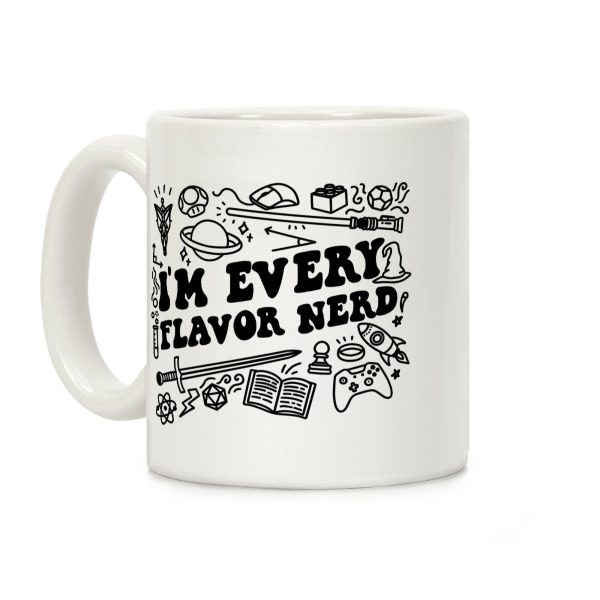 I'm Every Flavor Nerd Coffee Mug I'm Every Flavor Nerd Coffee Mug