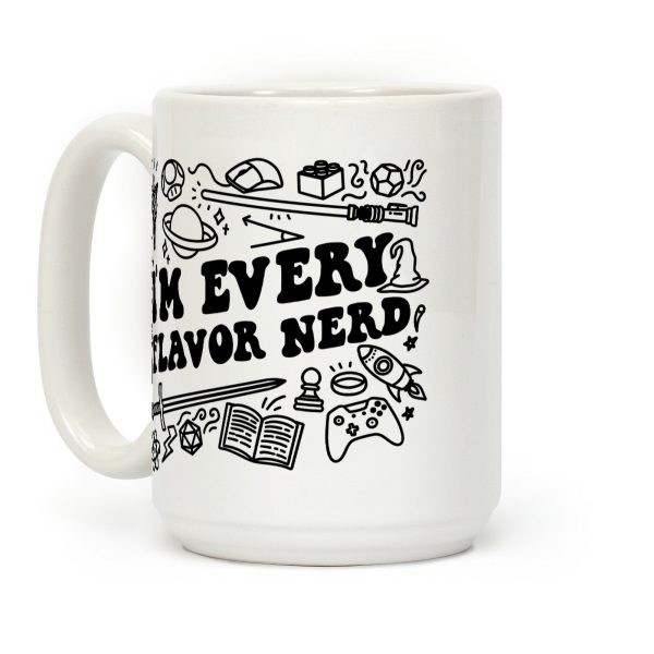 I'm Every Flavor Nerd Coffee Mug I'm Every Flavor Nerd Coffee Mug