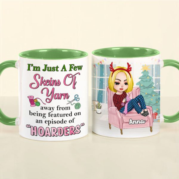 I'm Just A Few Skeins Of Yarn Personalized Knitting Crochet Mug, Christmas Tree Decor I'm Just A Few Skeins Of Yarn Personalized Knitting Crochet Mug, Christmas Tree Decor