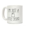 I'm Just A Little Spooky Coffee Mug I'm Just A Little Spooky Coffee Mug