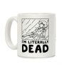 I'm Literally Dead Sailor Mercury Coffee Mug I'm Literally Dead Sailor Mercury Coffee Mug