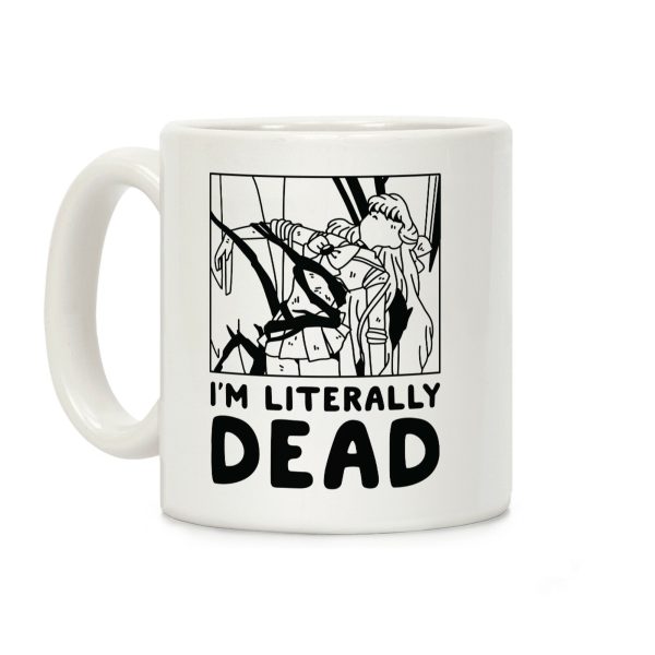 I'm Literally Dead Sailor Venus Coffee Mug I'm Literally Dead Sailor Venus Coffee Mug