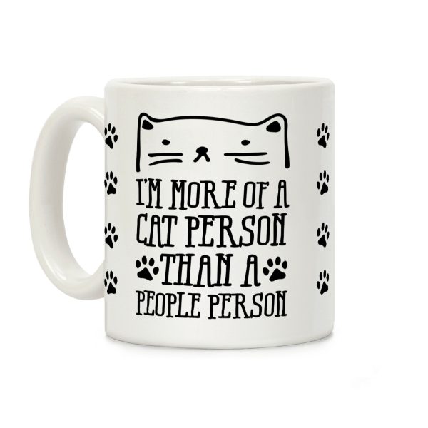 I'm More Of A Cat Person Than A People Person Coffee Mug I'm More Of A Cat Person Than A People Person Coffee Mug