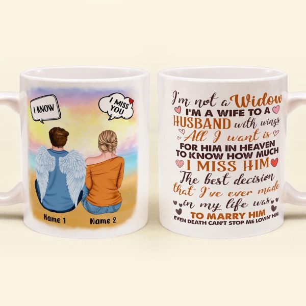 I'm Not A Widow - Personalized Mug - Gift For Family Memorial I'm Not A Widow - Personalized Mug - Gift For Family Memorial