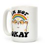 I'm Not Okay Coffee Mug