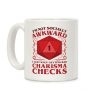I'm Not Socially Awkward, I Just Keep Getting Bad Charisma Checks Coffee Mug I'm Not Socially Awkward, I Just Keep Getting Bad Charisma Checks Coffee Mug