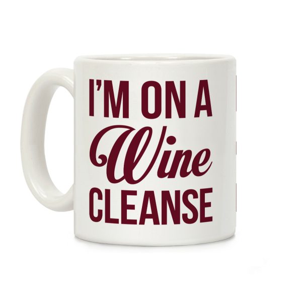 I'm On a Wine Cleanse Coffee Mug I'm On a Wine Cleanse Coffee Mug