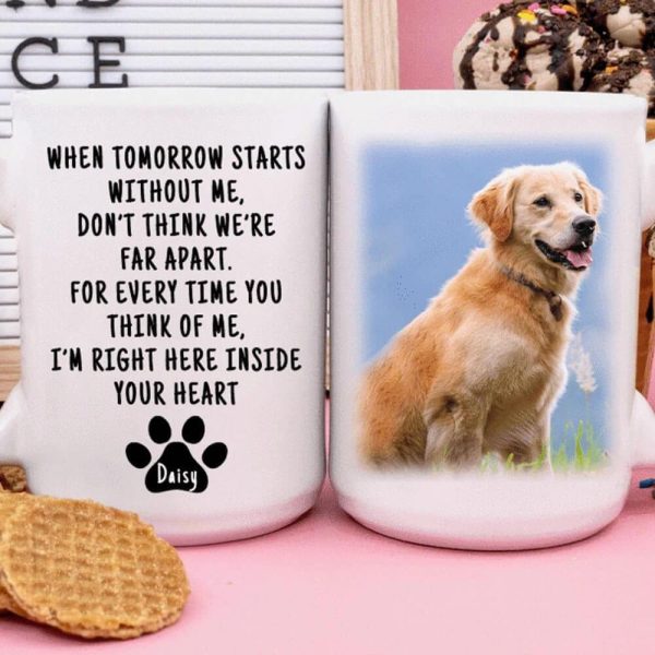 I'm Right Here Inside Your Heart Dog Coffee Mug I'm Right Here Inside Your Heart Dog Coffee Mug