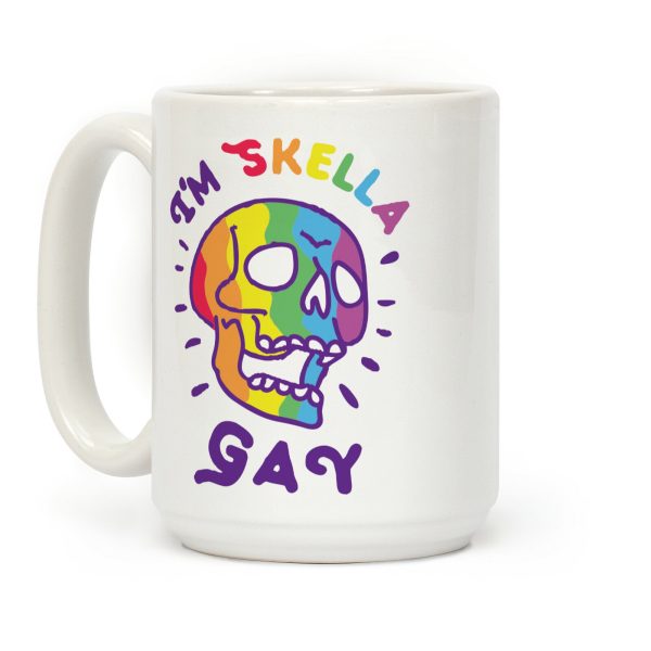 I'm Skella GAY Coffee Mug I'm Skella GAY Coffee Mug