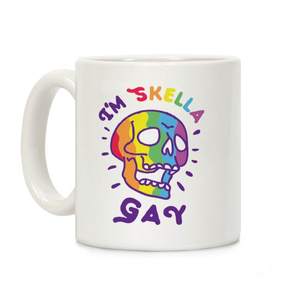 I'm Skella GAY Coffee Mug I'm Skella GAY Coffee Mug