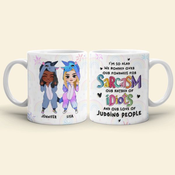 I'm So Glad We Bonded Over Our Fondness For Sarcasm Personalized Friends Coffee Mug Gift For Bestie I'm So Glad We Bonded Over Our Fondness For Sarcasm Personalized Friends Coffee Mug Gift For Bestie