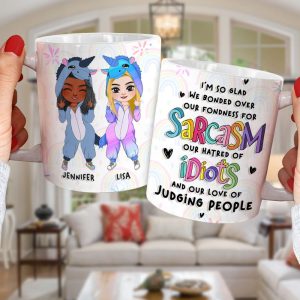 I'm So Glad We Bonded Over Our Fondness For Sarcasm Personalized Friends Coffee Mug Gift For Bestie
