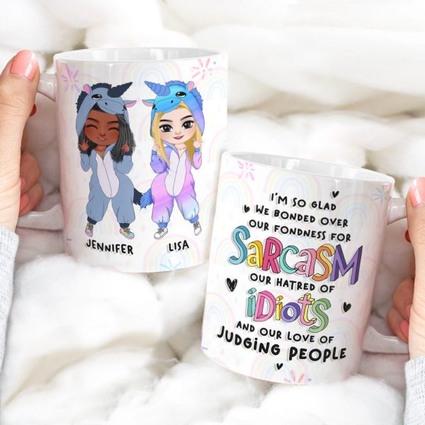 I'm So Glad We Bonded Over Our Fondness For Sarcasm Personalized Friends Coffee Mug Gift For Bestie I'm So Glad We Bonded Over Our Fondness For Sarcasm Personalized Friends Coffee Mug Gift For Bestie