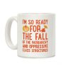 I'm So Ready For The Fall Coffee Mug I'm So Ready For The Fall Coffee Mug