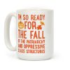 I'm So Ready For The Fall Coffee Mug I'm So Ready For The Fall Coffee Mug