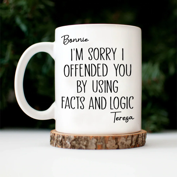 I'm Sorry I Offended You - Personalized Mug I'm Sorry I Offended You - Personalized Mug
