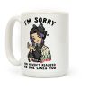 I'm Sorry You Haven't Realized No One Likes You Shinobu Kocho Coffee Mug I'm Sorry You Haven't Realized No One Likes You Shinobu Kocho Coffee Mug