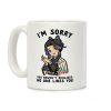 I'm Sorry You Haven't Realized No One Likes You Shinobu Kocho Coffee Mug I'm Sorry You Haven't Realized No One Likes You Shinobu Kocho Coffee Mug