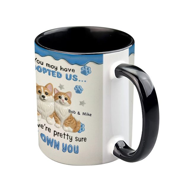 I'm Sure I Own You - Personalized Accent Mug - Gift For Pet Lovers HH01