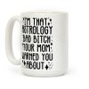 I'm That Astrology Bad Bitch Your Mom Warned You About Coffee Mug I'm That Astrology Bad Bitch Your Mom Warned You About Coffee Mug