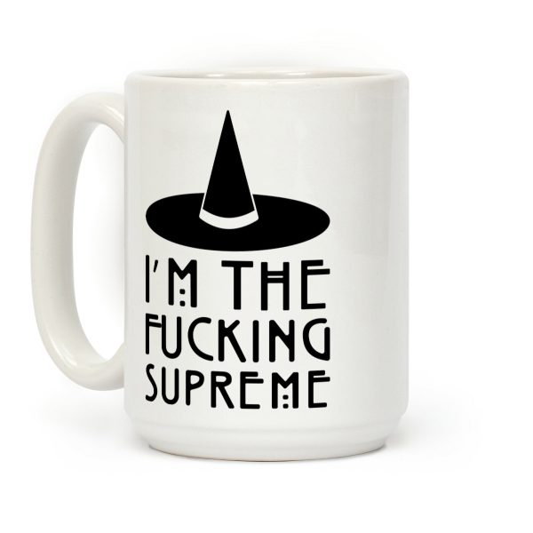 I'm The F***ing Supreme Parody Coffee Mug I'm The F***ing Supreme Parody Coffee Mug
