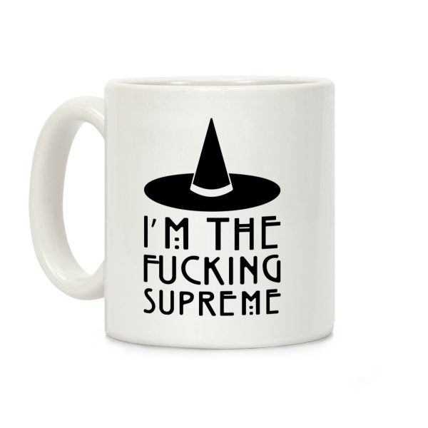 I'm The F***ing Supreme Parody Coffee Mug I'm The F***ing Supreme Parody Coffee Mug