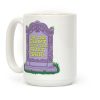 Im The Ghost With The Most, Babe Coffee Mug Im The Ghost With The Most, Babe Coffee Mug