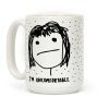 I'm Uncomfortable Coffee Mug I'm Uncomfortable Coffee Mug