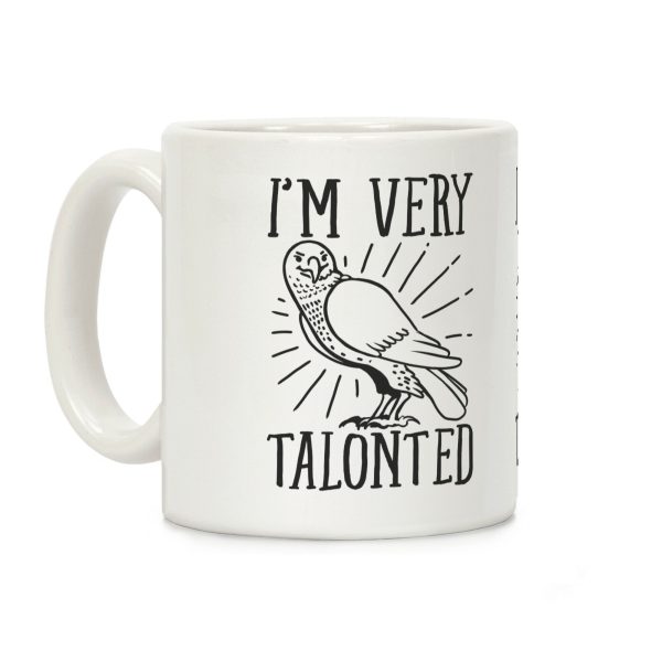 I'm Very Talonted Coffee Mug I'm Very Talonted Coffee Mug