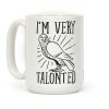 I'm Very Talonted Coffee Mug I'm Very Talonted Coffee Mug