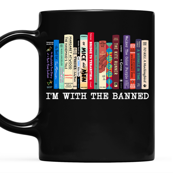I'm With The Banned Book Lovers Gift Mug I'm With The Banned Book Lovers Gift Mug