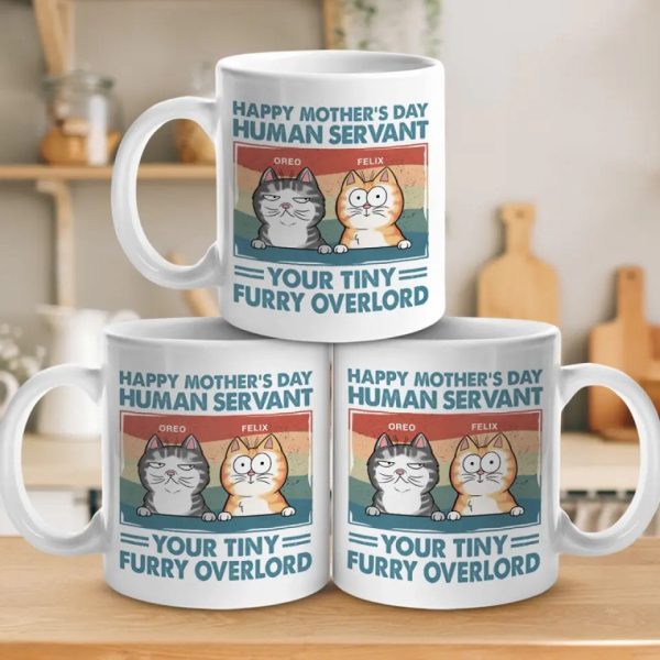 I'm Your Tiny Furry Overlord - Cat Personalized Custom Mug - Mother's Day, Gift For Pet Owners, Pet Lovers I'm Your Tiny Furry Overlord - Cat Personalized Custom Mug - Mother's Day, Gift For Pet Owners, Pet Lovers