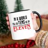 In a World Full of Tens be an Eleven Personalized Mug, Inspirational Vintage Horror Gift with Custom Name In a World Full of Tens be an Eleven Personalized Mug, Inspirational Vintage Horror Gift with Custom Name