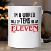 In a World Full of Tens be an Eleven Personalized Mug, Inspirational Vintage Horror Gift with Custom Name In a World Full of Tens be an Eleven Personalized Mug, Inspirational Vintage Horror Gift with Custom Name