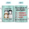 In Case No One Told You - Gift For Cat Lovers - Personalized Custom White Edge-to-Edge Mug In Case No One Told You - Gift For Cat Lovers - Personalized Custom White Edge-to-Edge Mug