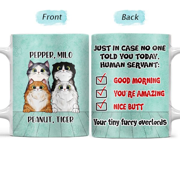 In Case No One Told You - Gift For Cat Lovers - Personalized Custom White Edge-to-Edge Mug In Case No One Told You - Gift For Cat Lovers - Personalized Custom White Edge-to-Edge Mug