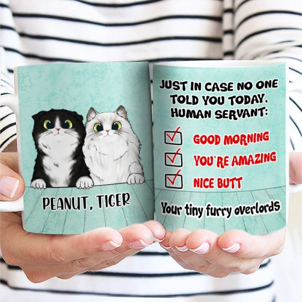 In Case No One Told You - Gift For Cat Lovers - Personalized Custom White Edge-to-Edge Mug In Case No One Told You - Gift For Cat Lovers - Personalized Custom White Edge-to-Edge Mug