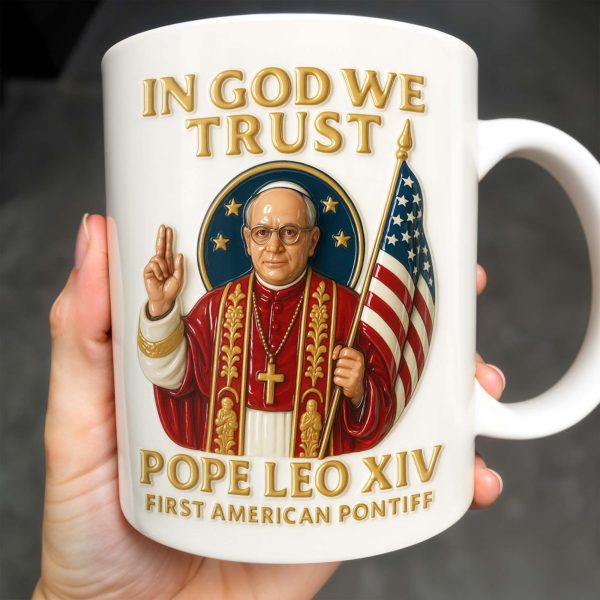 In God We Trust, Pope And American Flag - Personalized Custom Coffee Mug - FTH079_MG In God We Trust, Pope And American Flag - Personalized Custom Coffee Mug - FTH079_MG