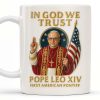 In God We Trust, Pope And American Flag - Personalized Custom Coffee Mug - FTH079_MG In God We Trust, Pope And American Flag - Personalized Custom Coffee Mug - FTH079_MG